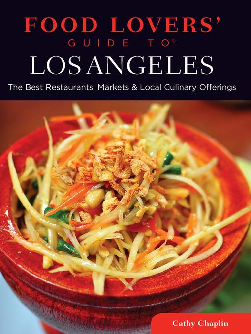 Title details for Food Lovers' Guide to® Los Angeles by Cathy Chaplin - Wait list